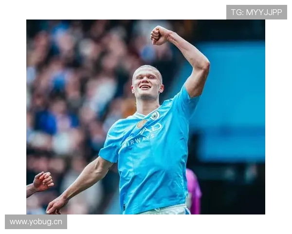 哈兰德：从挪威新星到曼城终结机器的生涯跃迁解析